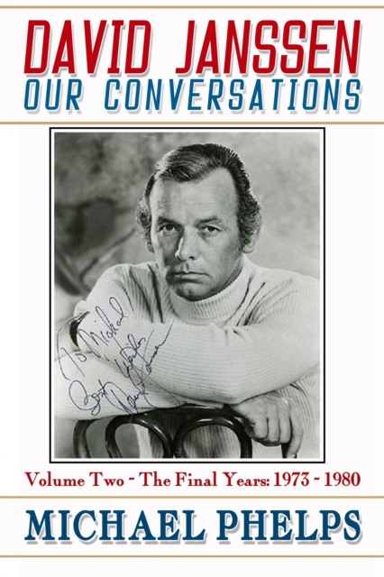 David Janssen: Our Conversations - The Final Years (1973-1980), EPUB eBook