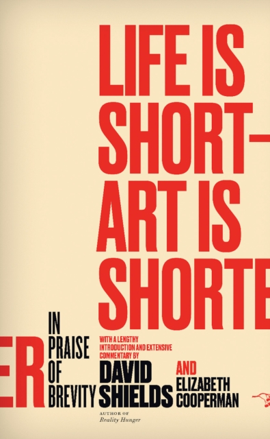Life Is Short ? Art Is Shorter : In Praise of Brevity, EPUB eBook