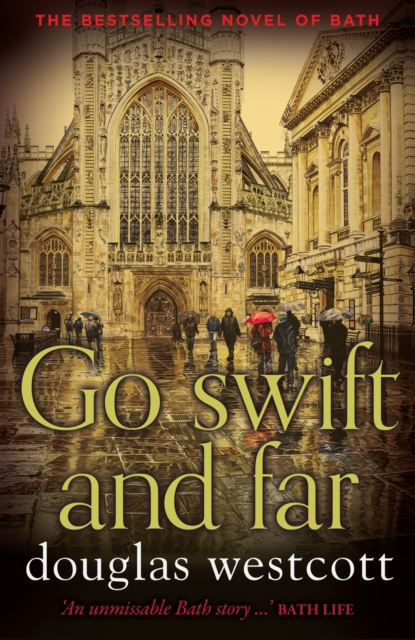 Go Swift and Far - a Novel of Bath, Paperback / softback Book