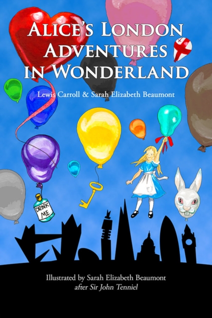 Alice's London Adventures in Wonderland : A Parody, Hardback Book
