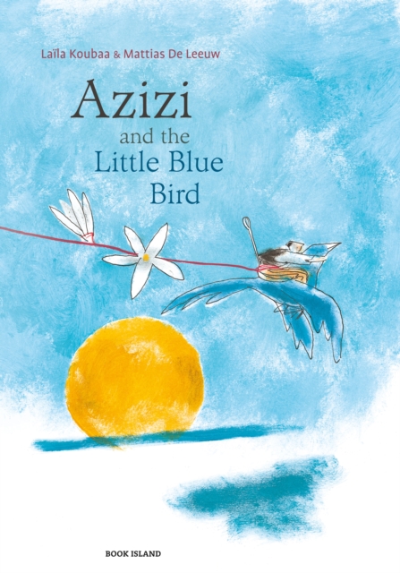 Azizi and the Little Blue Bird, Hardback Book