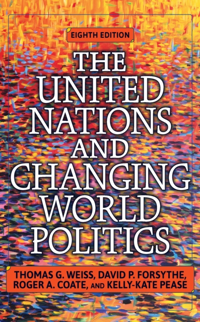 The United Nations and Changing World Politics, PDF eBook