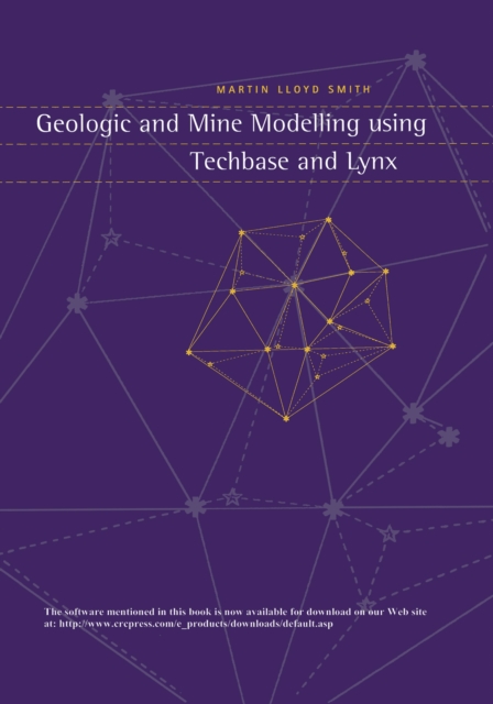 Geologic and Mine Modelling Using Techbase and Lynx, PDF eBook