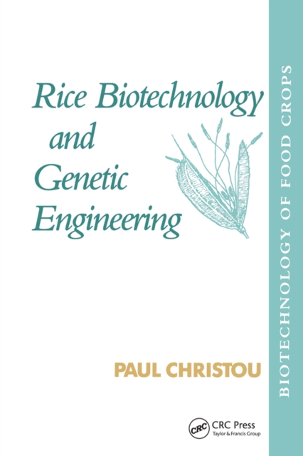 Rice Biotechnology and Genetic Engineering : Biotechnology of Food Crops, PDF eBook