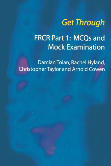 Get Through FRCR Part 1: MCQs and Mock Examination, EPUB eBook