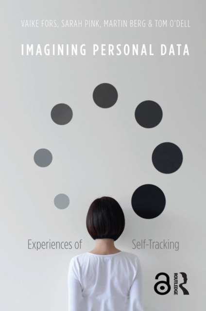 Imagining Personal Data : Experiences of Self-Tracking, EPUB eBook