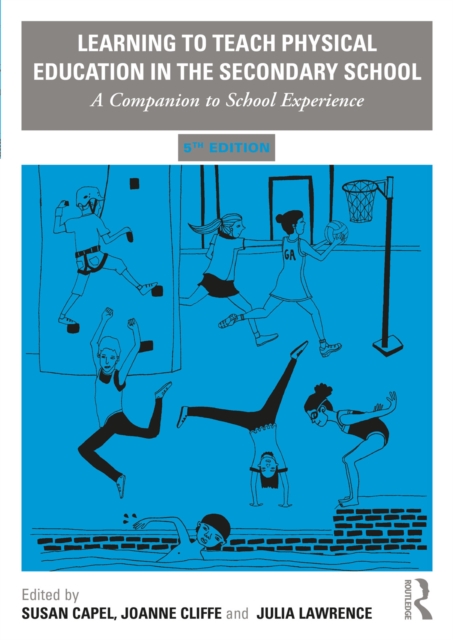 Learning to Teach Physical Education in the Secondary School : A Companion to School Experience, EPUB eBook