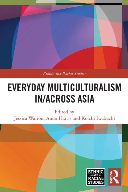 Everyday Multiculturalism in/across Asia, PDF eBook