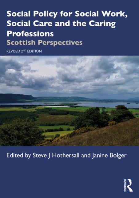 Social Policy for Social Work, Social Care and the Caring Professions : Scottish Perspectives, PDF eBook