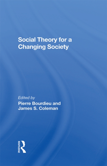 Social Theory For A Changing Society, EPUB eBook