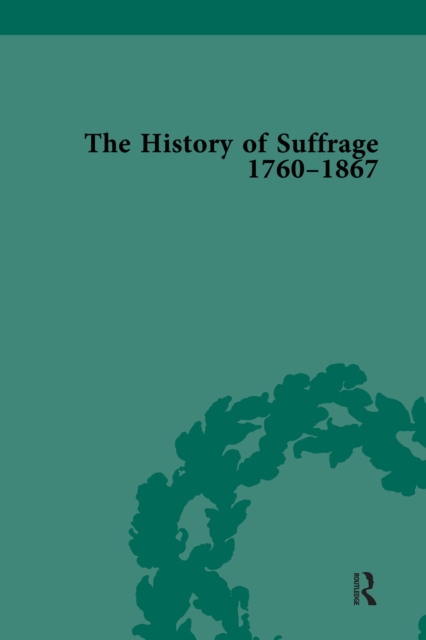 The History of Suffrage, 1760-1867, PDF eBook