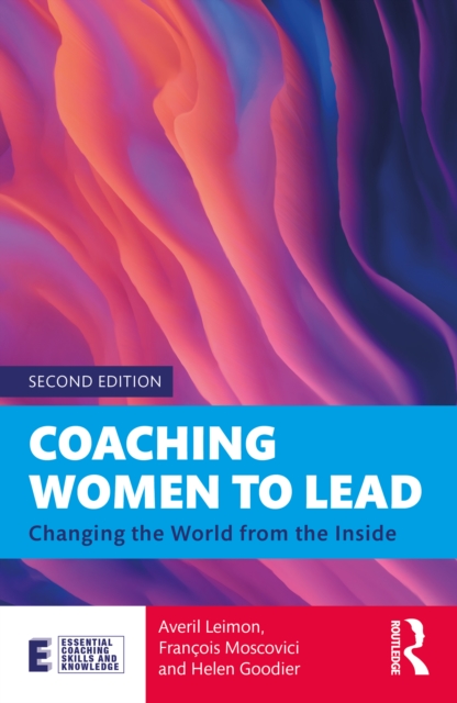Coaching Women to Lead : Changing the World from the Inside, PDF eBook