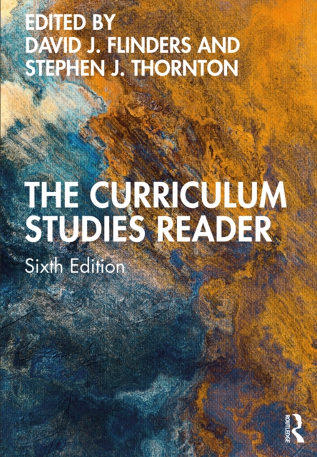 The Curriculum Studies Reader, EPUB eBook