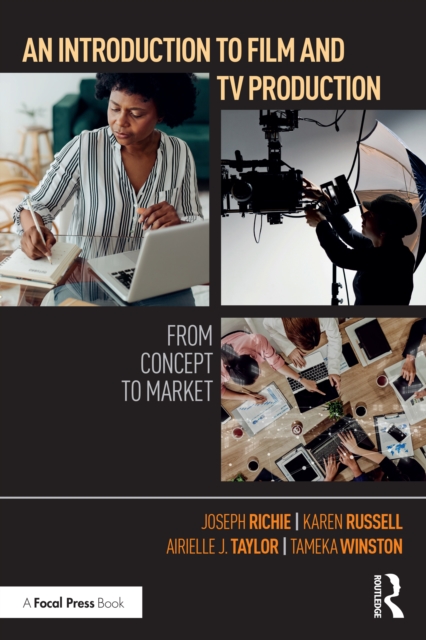 An Introduction to Film and TV Production : From Concept to Market, PDF eBook