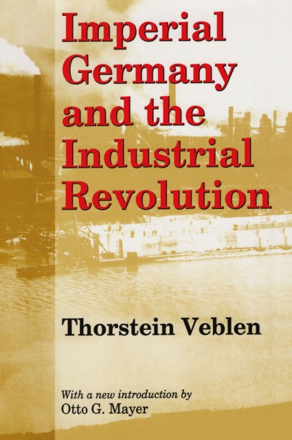 Imperial Germany and the Industrial Revolution, EPUB eBook