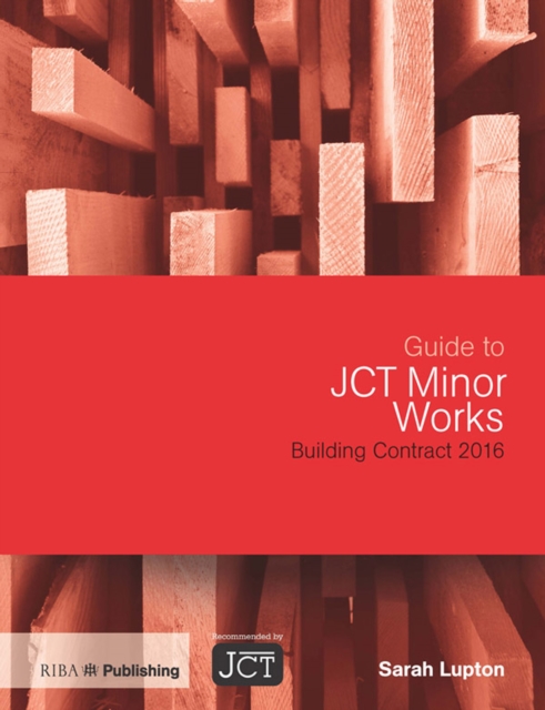 Guide to JCT Minor Works Building Contract 2016, PDF eBook
