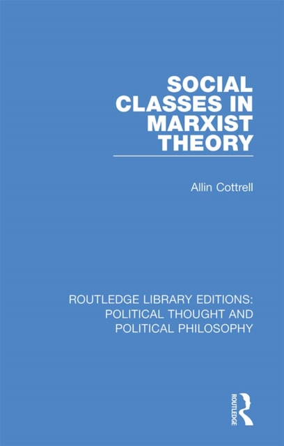 Social Classes in Marxist Theory, PDF eBook