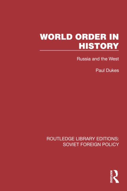World Order in History : Russia and the West, EPUB eBook