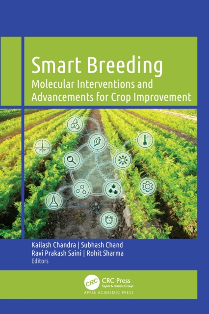 Smart Breeding : Molecular Interventions and Advancements for Crop Improvement, EPUB eBook
