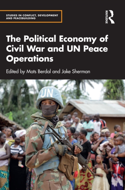 The Political Economy of Civil War and UN Peace Operations, PDF eBook