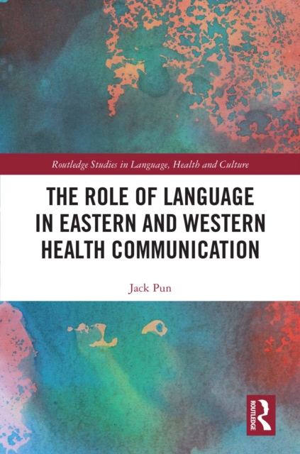 The Role of Language in Eastern and Western Health Communication, EPUB eBook