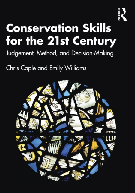 Conservation Skills for the 21st Century : Judgement, Method, and Decision-Making, PDF eBook