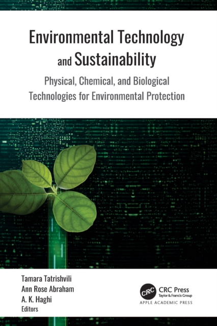 Environmental Technology and Sustainability : Physical, Chemical and Biological Technologies for Environmental Protection, EPUB eBook