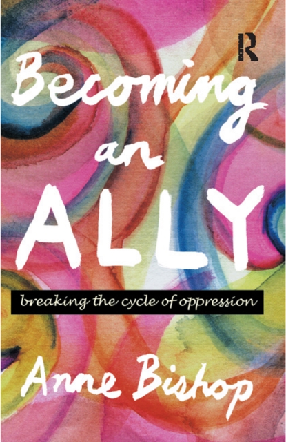 Becoming an Ally : Breaking the cycle of oppression, EPUB eBook