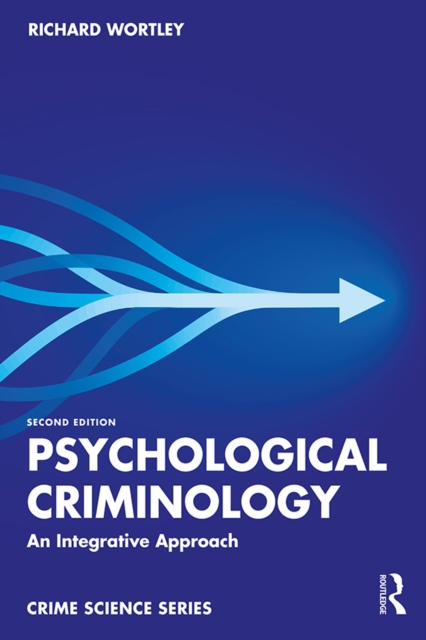 Psychological Criminology : An Integrative Approach, PDF eBook