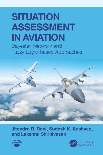 Situation Assessment in Aviation : Bayesian Network and Fuzzy Logic-based Approaches, EPUB eBook