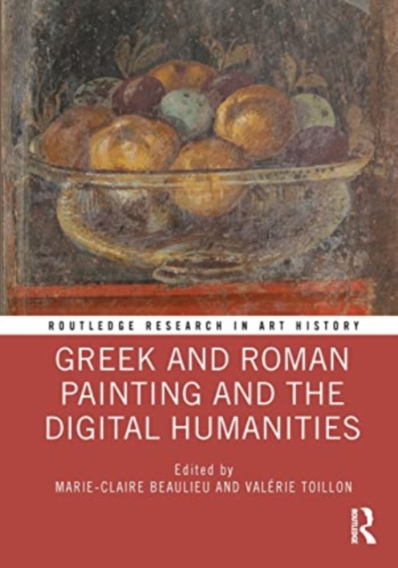 Greek and Roman Painting and the Digital Humanities, Paperback / softback Book