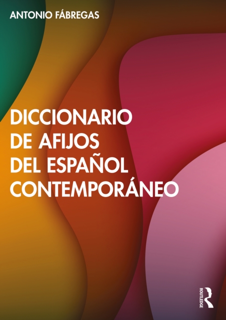 Diccionario de afijos del espanol contemporaneo, EPUB eBook