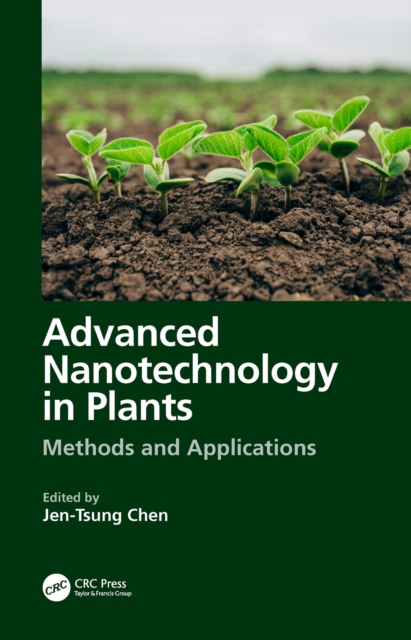 Advanced Nanotechnology in Plants : Methods and Applications, PDF eBook