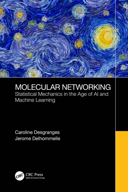 Molecular Networking : Statistical Mechanics in the Age of AI and Machine Learning, PDF eBook