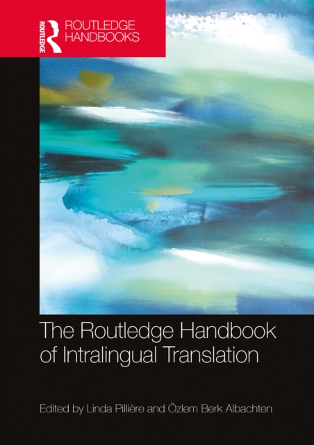 The Routledge Handbook of Intralingual Translation, EPUB eBook