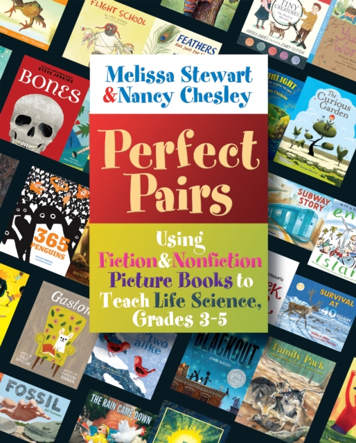 Perfect Pairs, 3-5 : Using Fiction & Nonfiction Picture Books to Teach Life Science, Grades 3-5, PDF eBook