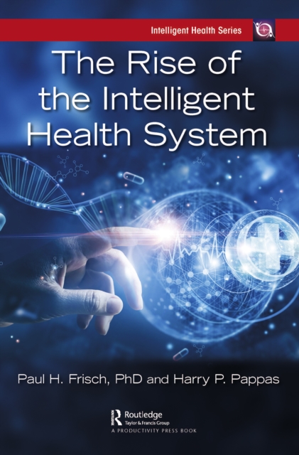 The Rise of the Intelligent Health System, PDF eBook