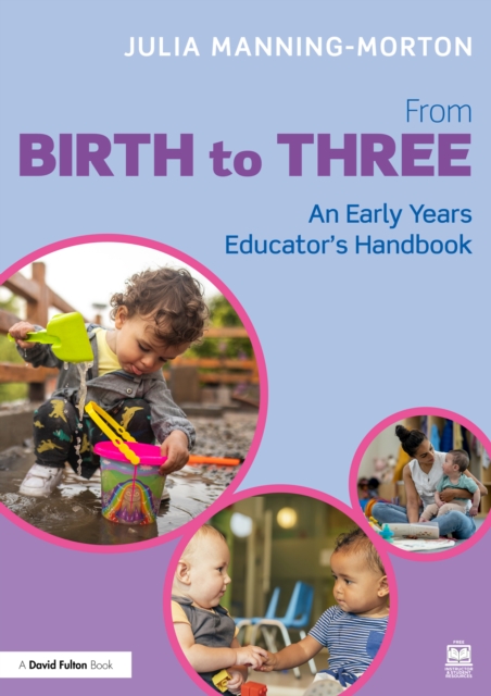 From Birth to Three: An Early Years Educator's Handbook, PDF eBook