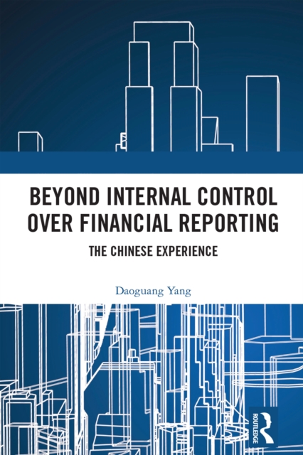 Beyond Internal Control over Financial Reporting : The Chinese Experience, EPUB eBook
