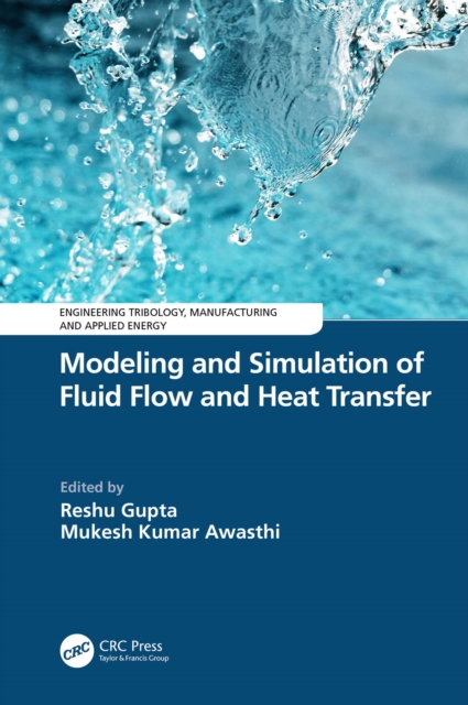 Modeling and Simulation of Fluid Flow and Heat Transfer, EPUB eBook