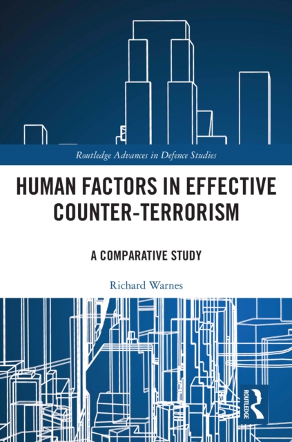 Human Factors in Effective Counter-Terrorism : A Comparative Study, PDF eBook