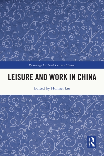 Leisure and Work in China, PDF eBook