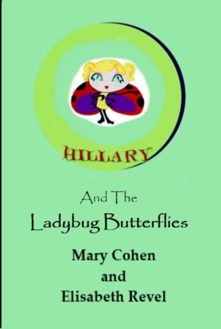 Hillary And The Ladybug Butterflies, EPUB eBook
