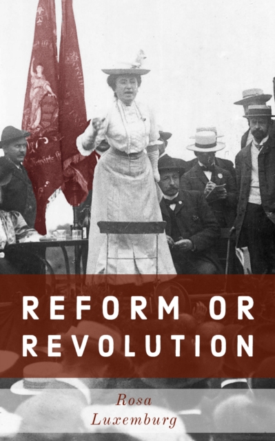 Reform or Revolution, EPUB eBook