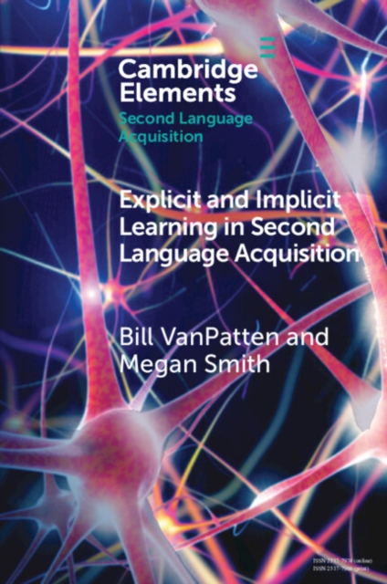 Explicit and Implicit Learning in Second Language Acquisition, PDF eBook