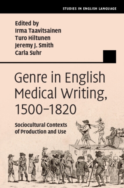 Genre in English Medical Writing, 1500-1820 : Sociocultural Contexts of Production and Use, EPUB eBook