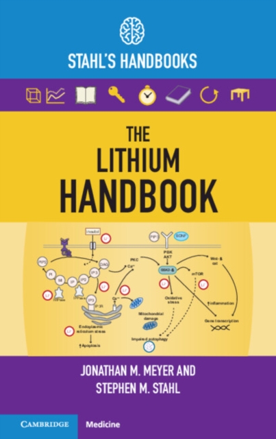 The Lithium Handbook : Stahl's Handbooks, Paperback / softback Book