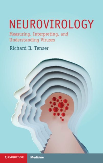 Neurovirology : Measuring, Interpreting, and Understanding Viruses, Paperback / softback Book