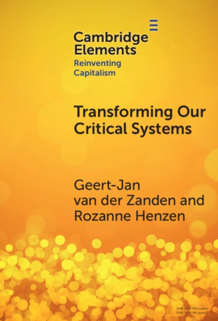 Transforming our Critical Systems : How Can We Achieve the Systemic Change the World Needs?, PDF eBook