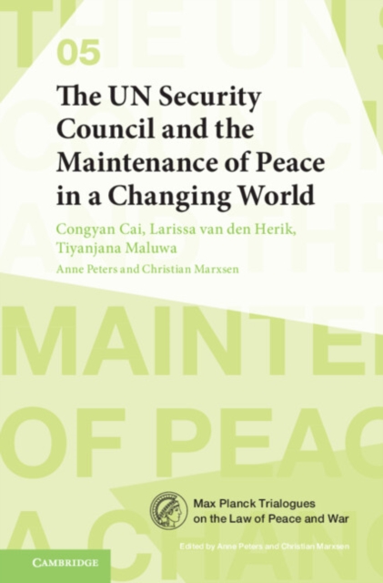 The UN Security Council and the Maintenance of Peace in a Changing World, PDF eBook